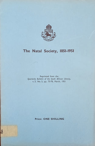 The Natal Society, 1851-1951 | Alan Hattersley