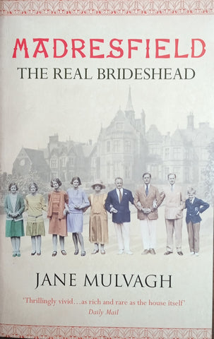 Madresfield: The Real Brideshead | Jane Mulvagh