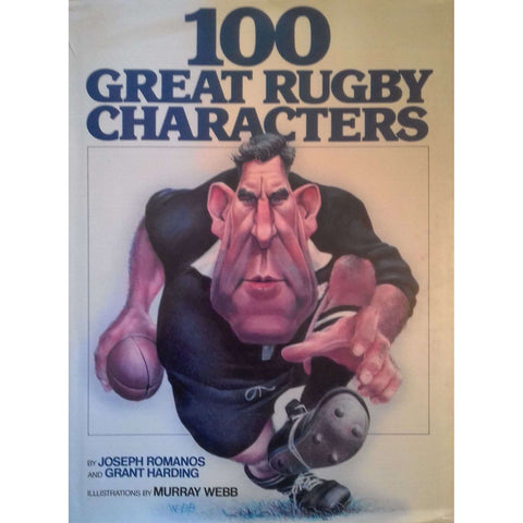 100 Great Rugby Characters | Joseph Romanos, Grant Harding & Murray Webb