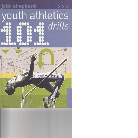 101 Youth Athletics Drills | John Shepherd