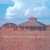 Natural Timber Frame Homes: Building with Wood, Stone, Clay and Straw | Wayne J. Bingham & Jerod Pfeffer