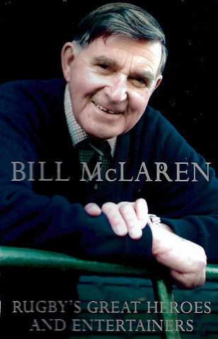 Rugby's Greatest Heroes and Entertainers  | Bill McLaren