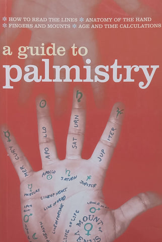 A Guide to Palmistry | Ina Oxenford and Anna MacDowel Cosgrove