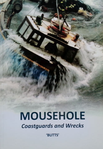 Mousehole: Coastguards and Wrecks | 'Butts'