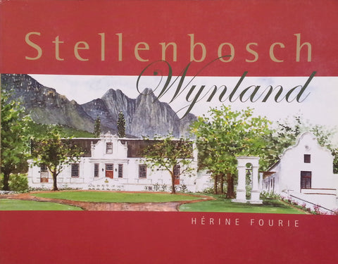 Stellenbosch Wynland (Signed by Author, Afrikaans) | Herine Fourie