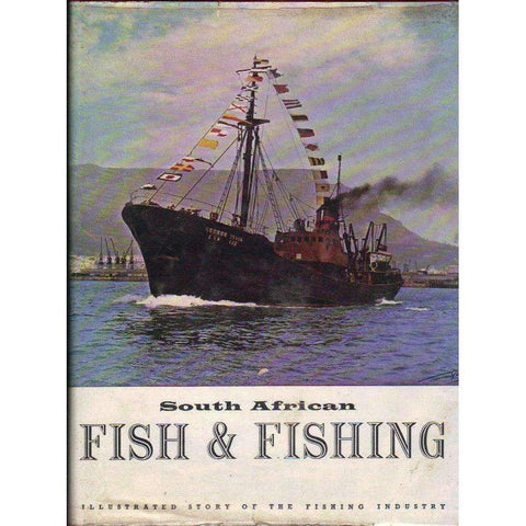 South African Fish & Fishing: Illustrated Story of the Fishing Industry (Correctly Inserted With Photo Corner Ends)