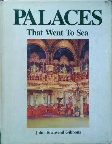 Palaces That Went to Sea | John Townsend Gibbons