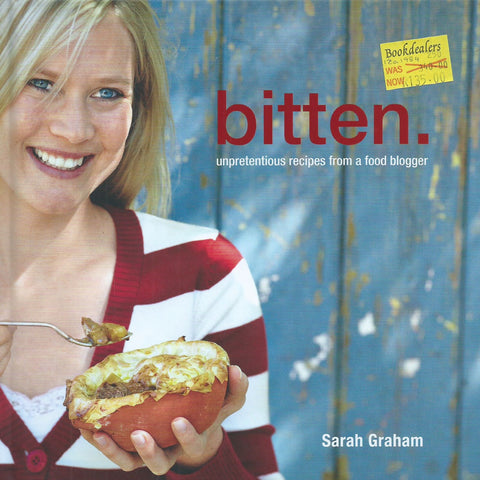 Bitten: Unpretentious Recipes from a Food Blogger | Sarah Graham