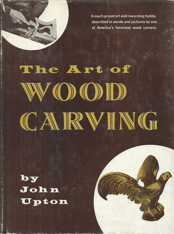 The Art of Wood Carving | John Upton