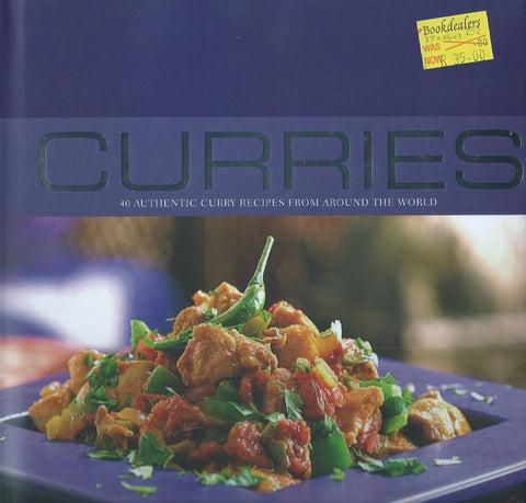 Curries: 40 Authentic Curry Recipes from Around the World