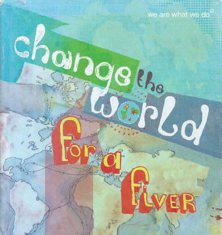 Change the World for a Fiver: 50 Actions to Change the World and Make You Feel Good