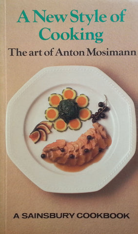 A New Style of Cooking (Inscribed by Author) | Anton Mosimann