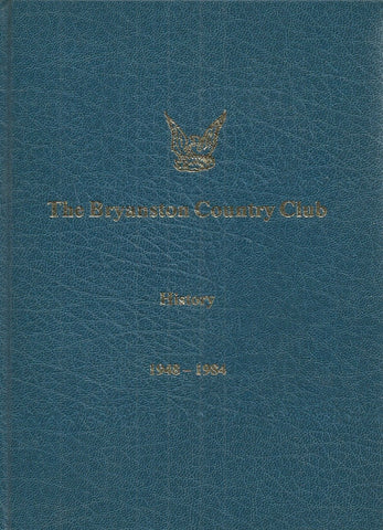 The Bryanston Country Club: History, 1948-1984 | R. A. Wilson