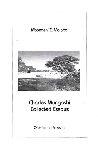 Charles Mungoshi: Collected Essays (Inscribed by Author) | Mbongeni Z. Malaba