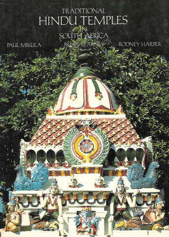Traditional Hindu Temples in South Africa (Inscribed by Co-Author) | Paul Mikula, Brian Kearney & Rodney Harber