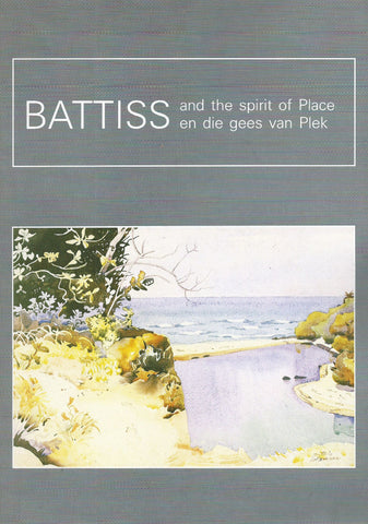 Battiss and the Spirit of Place (Book to Accompany Exhibition at UNISA Art Gallery in 1989)