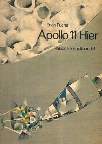 Apollo 11 Hier (Afrikaans) | Erich Fuchs