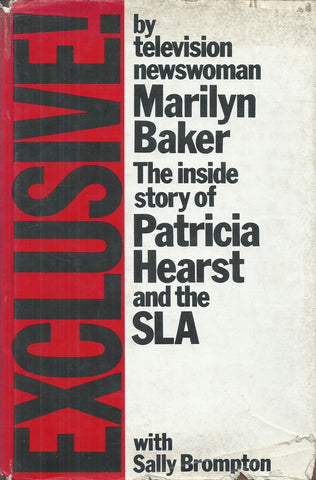 Exclusive! The Inside Story of Patricia Hearst and the SLA | Marilyn Baker & Sally Brompton