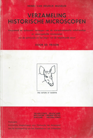 Verzameling Historische Microscopen (Text in Dutch, French, German & English)