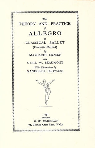 The Theory and Practice of Allegro in Classical Ballet (Cecchetti Method) | Margaret Craske & Cyril W. Beaumont