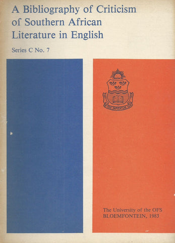 A Bibliography of Criticism of Southern African Literature in English | Barbara Richter & Sandra Kotze