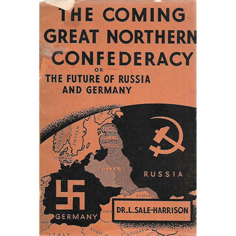 The Coming Great Northern Confederacy, or The Future of Russia and Germany | Dr. L. Sale-Harrison