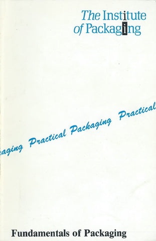 Fundamentals of Packaging (Revised Edition, 1981) | F. A. Paine (Ed.)