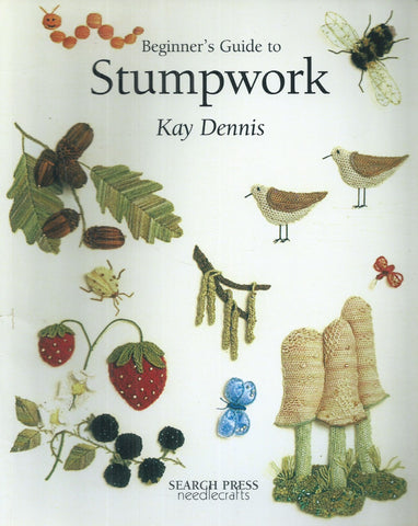 Beginner's Guide to Stumpwork | Kay Dennis