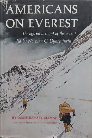 Americans of Everest: The Official Account of the Ascent led by Norman G. Dyhrenfurth | James Ramsey Ullman