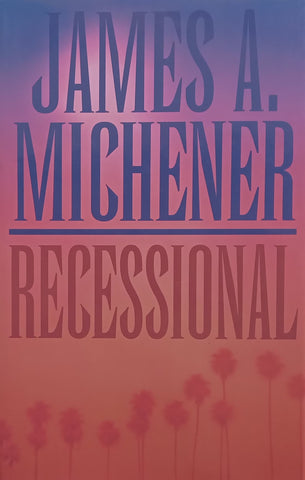 Recessional | James A. Michener