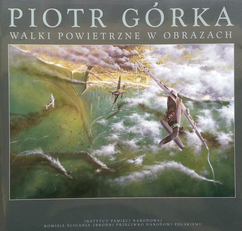 Walki Powietrzne w Obrazach (Polish) | Piotr Gorka