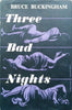 Three Bad Nights (First Edition, 1956) | Bruce Buckingham