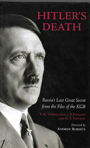 Hitler's Death | V.K. Vinogradov J.F Pogonyi and N.V Teptzov