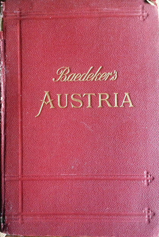 Austria, together with Budapest, Prague, Karlsbad, Marienbad (Baedeker Travel Guide)