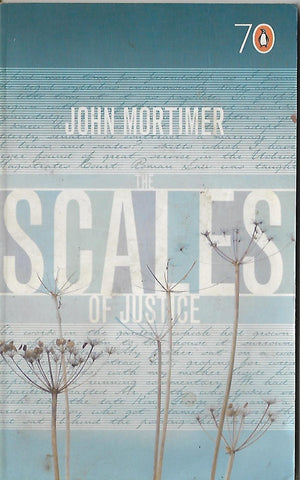 The scales of justice | John Mortimer