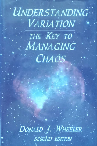 Understanding Variation: The Key to Managing Chaos (2nd Edition) | Donald J. Wheeler
