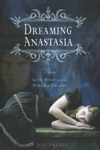Dreaming Anastasia | Joy Preble