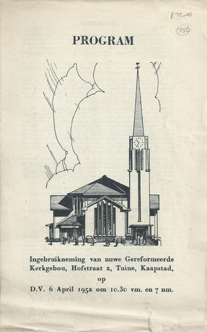 Program: Inbruikneming van Nuwe Gereformeerde Kerkgebou, Hofstraat 2, Tuine, Kaapstad (6 April 1952)