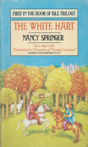 The White Hart (Book of Isle Trilogy, Vol. 1) | Nancy Springer