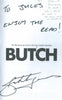Butch (Inscribed by Butch James) | Butch James & Warren Snaith Haviside