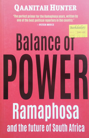 Balance of Power: Ramaphosa and the Future of South Africa | Qaanitah Hunter