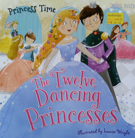 The Twelve Dancing Princesses (Princess Time Series)