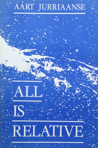 All is Relative (Inscribed by Author) | Aart Jurriaanse
