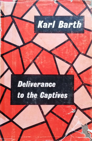 Deliverance to the Captives | Karl Barth