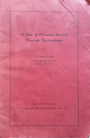A Case of Paranoia Treated Through Psychodrama | J. L. Moreno
