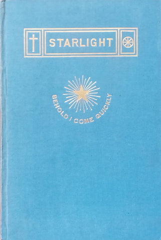 Starlight: Seven Addresses Given for Love of the Star (First Edition, 1917) | C. W. Leadbeater