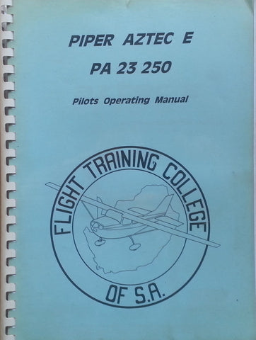 Piper Aztec E PA 23 250: Pilots Operating Manual