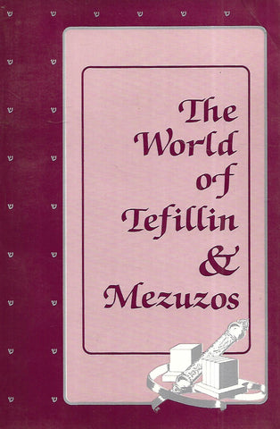 The World of Tefillin & Mezuzos | Rabbi Zeev Rothschild