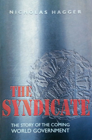 The Syndicate: The Story of the Coming World Government | Nicholas Hagger