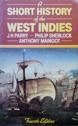 A Short History of the West Indies | J. H. Parry, et al.